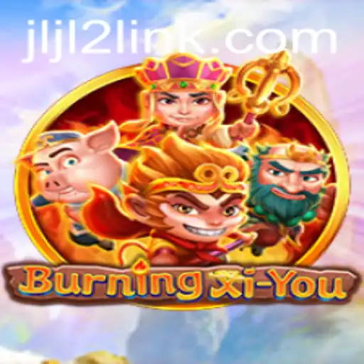 Explore the Mystical World of BurningXiYou: A Journey Through Adventure and Strategy